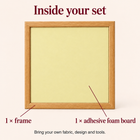 Set contents: one matching frame and one adhesive foam board; bring your own fabric, design and tools